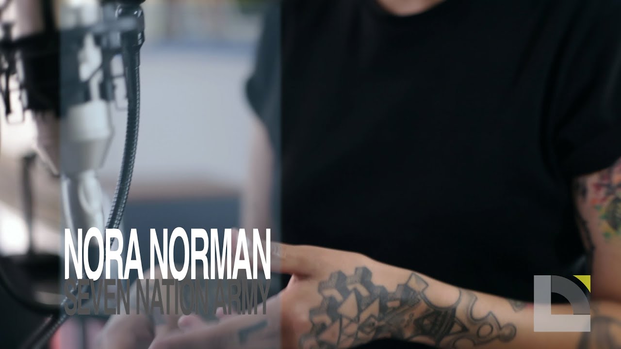 Nora Norman - Seven Nation Army