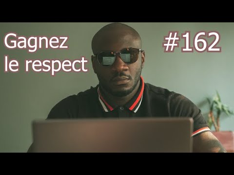 Vidéo: Comment Gagner Le Respect Des Gens Autour De Vous