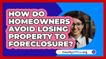 How Do Homeowners Avoid Losing Property To Foreclosure? - CountyOffice.org