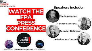 15th May FPA Press Conference re May 20: Mayday Mayday - The New Hearing Date for Julian Assange