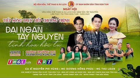 🔴Lễ khai mạc Ngày hội Văn hóa, Thể thao và Du lịch Các Dân tộc vùng Tây Nguyên lần thứ I, năm 2023