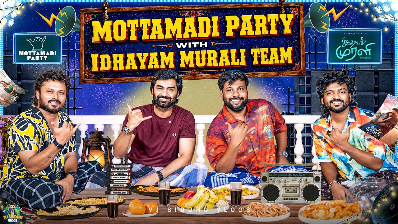 கம்பி கட்டுற கதையெல்லாம் இழுத்து விடுறான் 🤣😤| Mottamadi Party 🤙🏻 | Vj Siddhu Vlogs