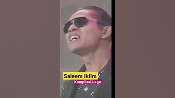 Saleem Iklim || Kompilasi Lagu