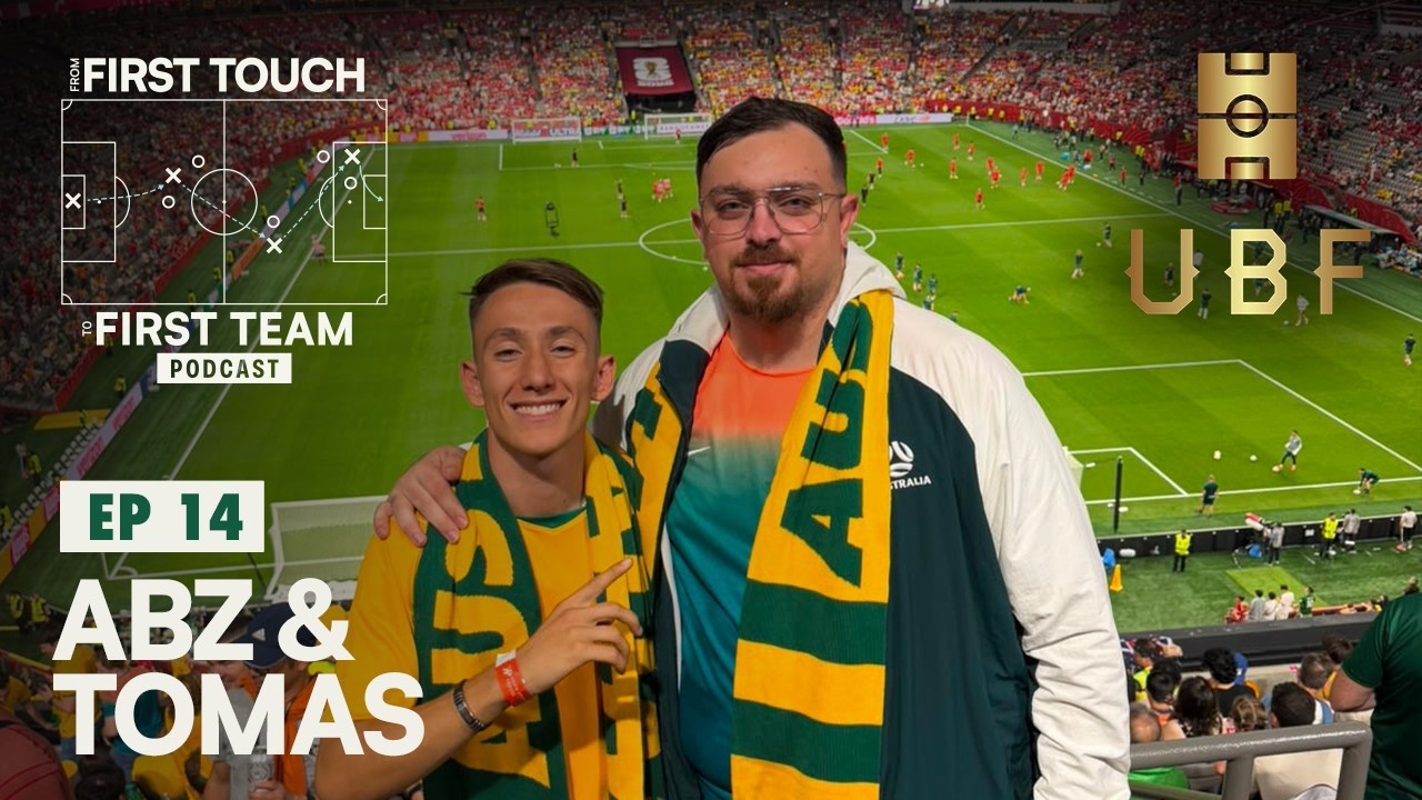 EP 14: UBF - Grassroots, NPL, the A-League, and Where Australian Football is Heading