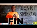 Lenki soninkaxu pisode 10 histoires sonink
