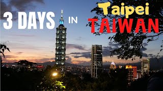 Things To DO, SEE & EAT In Taipei Taiwan! [3 Day Itinerary]