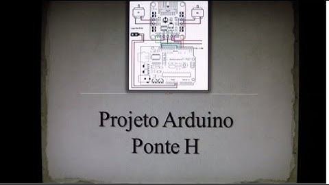 Projeto Arduino e Ponte H - Controlando Dois Motores