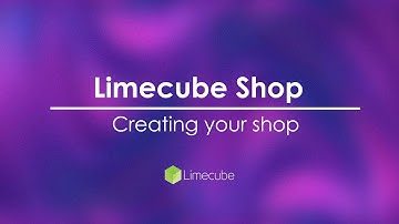 Creating your online store | Limecube
