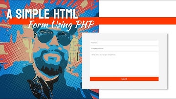 Working On A Simple HTML Form Using PHP