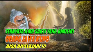 Ternyata Ilmu Sakti Yang dimiliki Orang Jawa Kuno Bisa Dipelajari #kesaktian #ilmusakti