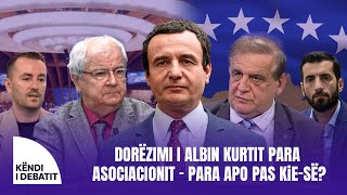 Dorëzimi i Albin Kurtit para Asociacionit - para apo pas KiE-së? - Këndi i Debatit