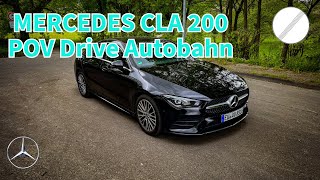 Mercedes-Benz CLA 200 2024 Autobahn Drive POV | Join me on a ride on the German Autobahn