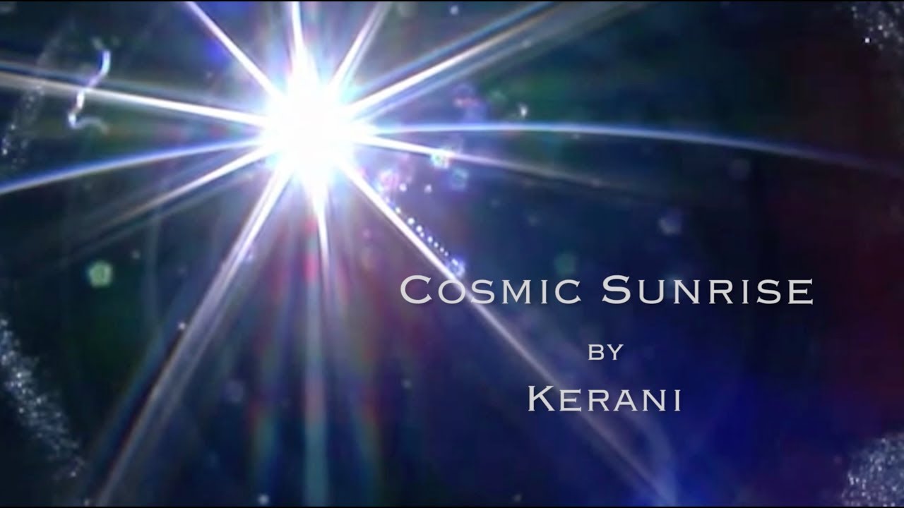 Kerani   Cosmic Sunrise Official video