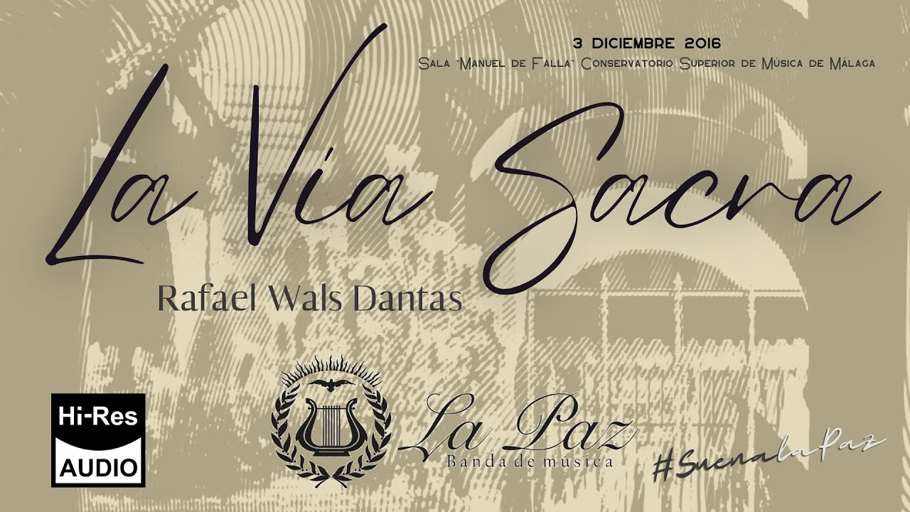 La Vía Sacra - Rafael Wals Dantas (Santa Cecilia 2016) Sonido HQ