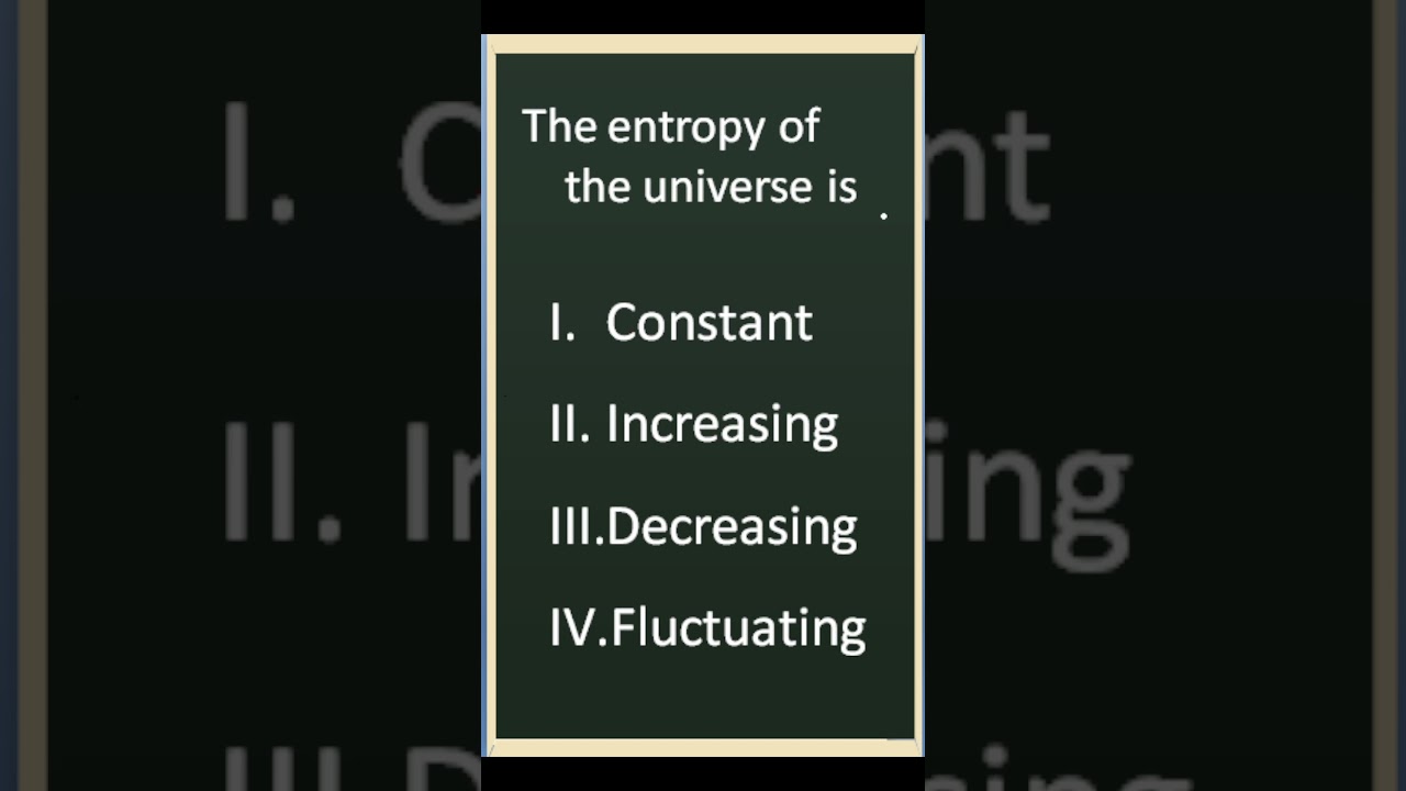 appsc 2021 dl 17, entropy of the universe,  