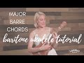 Intermediate Baritone Ukulele Tutorial: Movable Major Chords