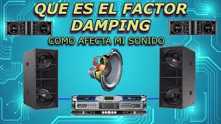 QUE ES  EL DAMPING FACTOR ? COMO AFECTA A MI SONIDO ⚡