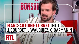 Marc-Antoine Le Bret imite Julien Courbet, Laurent Wauquiez, Gérald Darmanin...