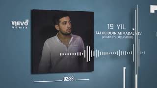Jaloliddin Ahmadaliyev - 19 Yil Remix By Dj Baxrom