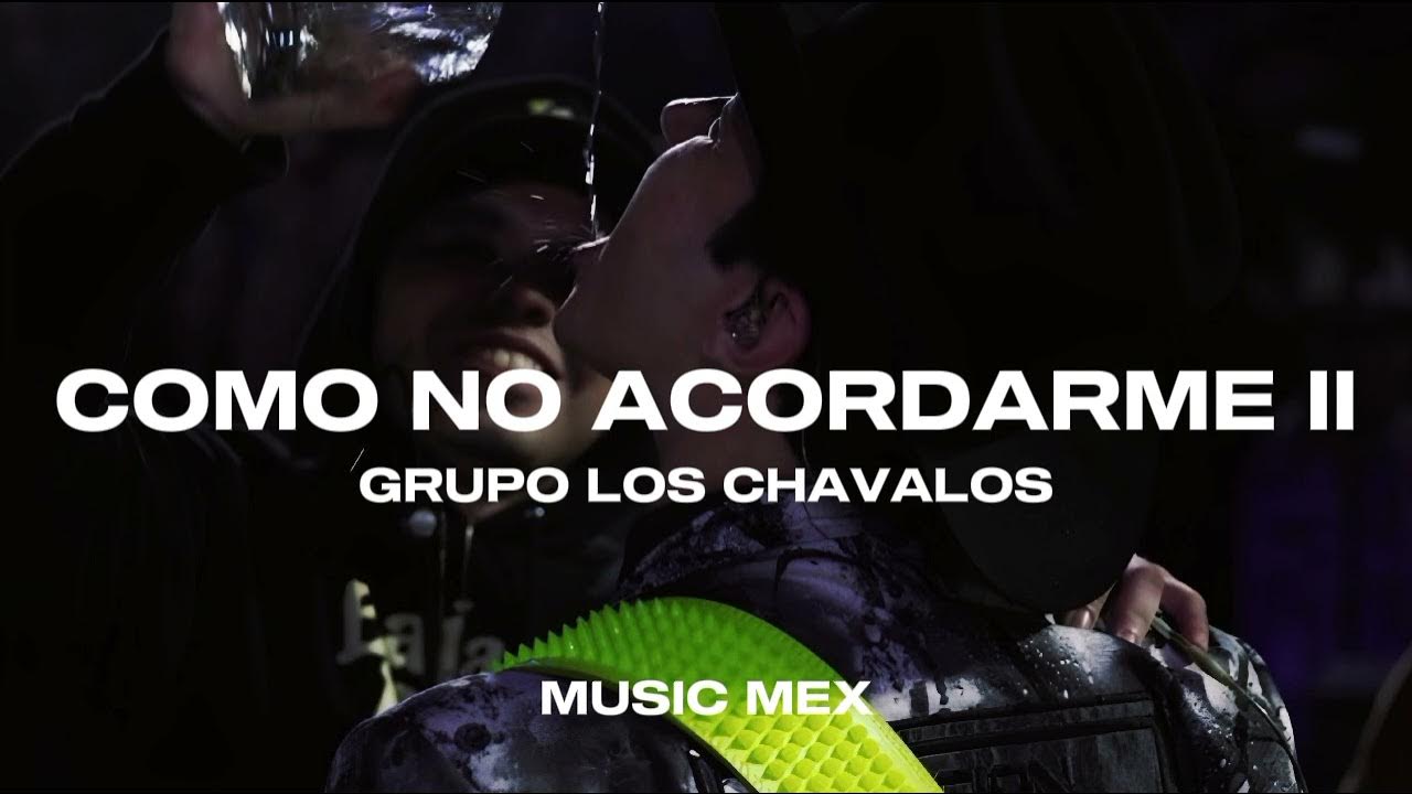 Como No Acordarme Remix Grupo Los Chavalos YouTube como-no-acordarme-remix-grupo-los-chavalos-youtube
