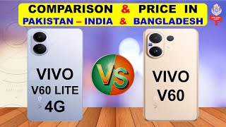 Vivo V60 Lite 4G Vs Vivo V60 Comparison &amp; Price in Pakistan India &amp; Bangladesh