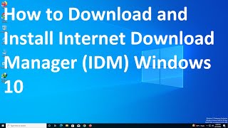 How to Download and Install Internet Download Manager (IDM) Windows 10 screenshot 5
