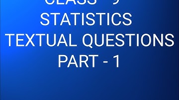 Class 9 statistics textual question part 1.