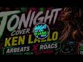 14 reactions | 🔥 TONIGHT COVER REMIX – Ken Lazlo | ARBeats x Roacs 🔥 When classic Italo Disco me..
