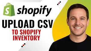 How to Upload Inventory CSV to Shopify – Step-by-Step Guide