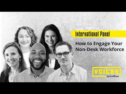 How to Engage Your Non-Desk Workforce: An International Panel