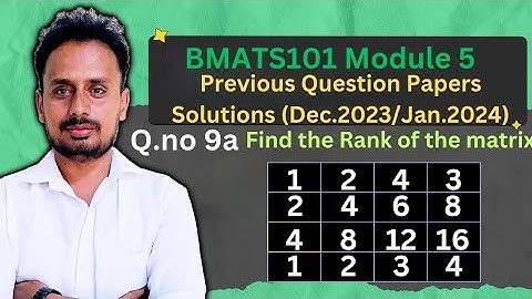 [BMATS101 Module 5] Question Paper Dec.2023/Jan.2024(Q.9a) | Rank of Matrix