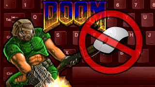 Why did anyone play Doom Keyboard Only!?