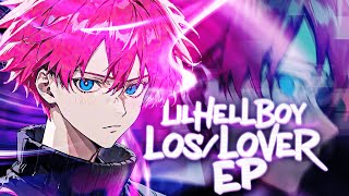 los/lover ep - LilHellBoy (full ep)