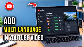 How to Add Multiple Language Audio Tracks to YouTube Videos (Step-by-Step Guide)