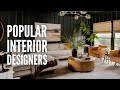 The 20 Most Popular Interior Designers Right Now