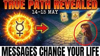 Sun-Mercury Alignment Reveals Your TRUE Path - 3 Life-Changing Messages Coming Through (May 14)