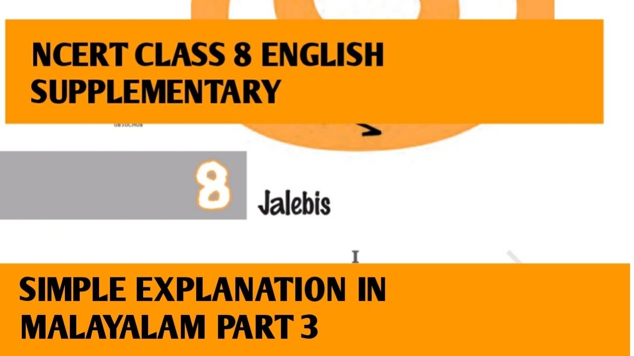 NCERT CLASS 8 ENGLISH SUPPLEMENTARY CHAPTER 8 JALEBIS PART 3 ncert-class-8-english-supplementary-chapter-8-jalebis-part-3
