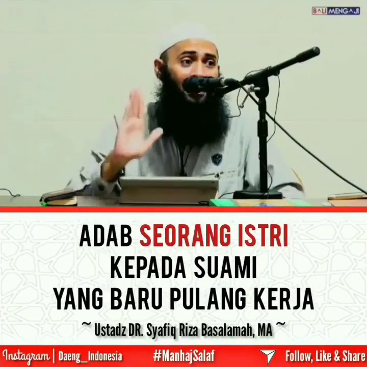 Adab seorang istri kepada suami yang baru pulang kerja - ustadz riza basalamah