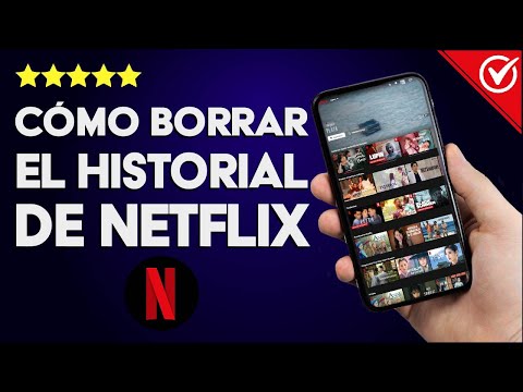 Cómo Borrar o Eliminar el Registro del Historial de tu Cuenta de Netflix