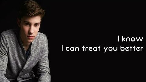 Download Treat You Better Lyrics Shawn Mendez Mp3 Free And Mp4