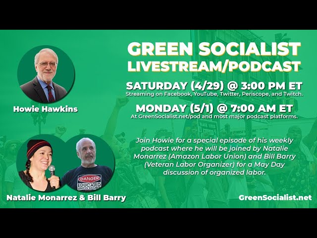 #GreenSocialist Notes, Episode 123 with Special Guests Natalie Monarrez and Bill Barry