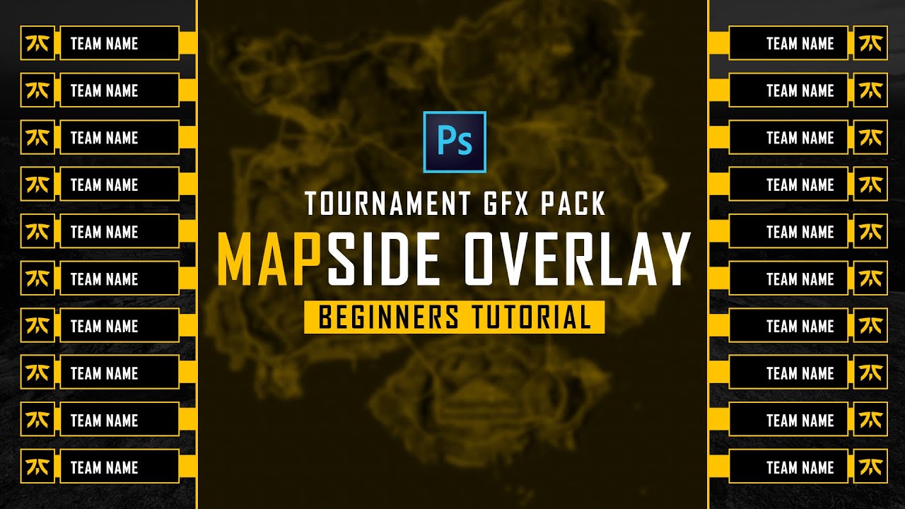 Tournament GFX Pack - Part 8 - Map Side Overlay Beginners Tutorial Free Template