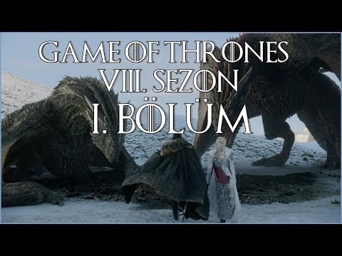 Game of Thrones 8. Sezon 1. Bölüm \