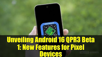 Unveiling Android 16 QPR3 Beta 1: New Features for Pixel Devices