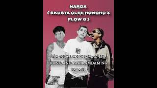 NARDA Trio Skusta Clee Honcho X Flow G