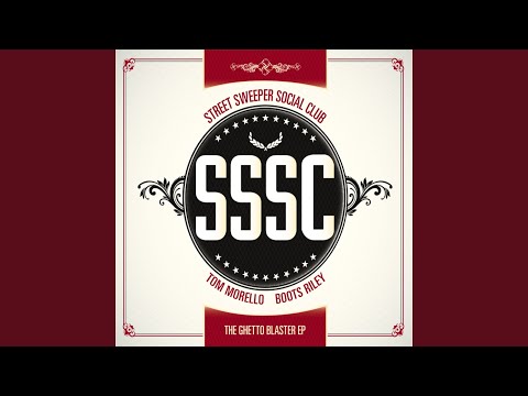 Street Sweeper Social Club — Ghetto Blaster