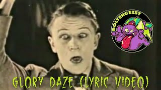 Boltergeist - "Glory Daze" High End Denim Records - Official Lyric Video