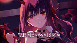 Nightcore  Where We Rise s