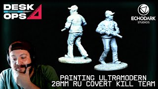 #18 | Paint &amp; Chill | Painting Ultramodern 28mm RU Covert Killteam Miniatures from EDS - INX