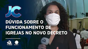 Como fica as igrejas com o novo decreto?
